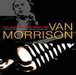 VAN MORRISON / PHILADELPHIA SPECTRUM 1990 STEREO SOUNDBOARD (2CDR)