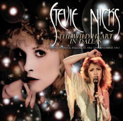 STEVIE NICKS / THE WILD HEART IN DALLAS (2CDR+1DVDR)