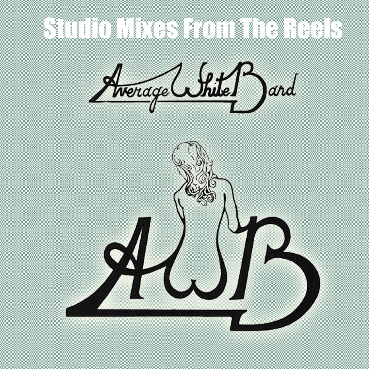 Average White Band / Studio Mixes From The Reels (2CDR)