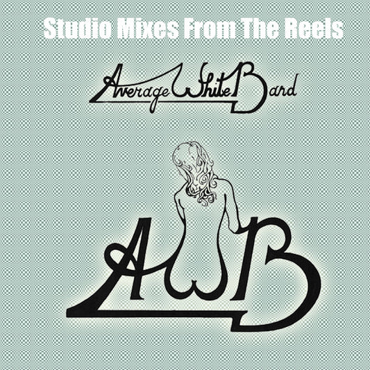 Average White Band / Studio Mixes From The Reels (2CDR)