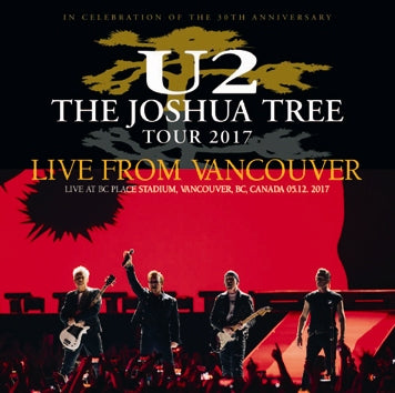 U2 / THE JOSHUA TREE TOUR 2017 LIVE FROM VANCOUVER (2CDR)