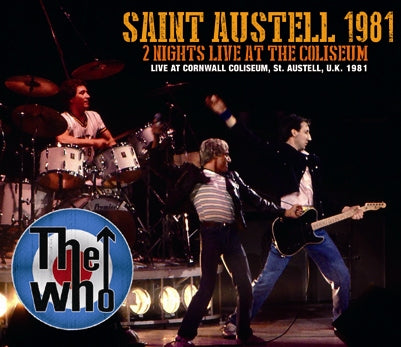 THE WHO / SAINT AUSTELL 1981 2 NIGHTS LIVE AT THE COLISEUM (4CDR)