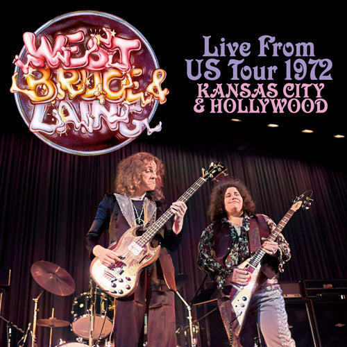 WEST, BRUCE & LAING / LIVE FROM US TOUR 1972 KANSAS CITY & HOLLYWOOD (2CDR)