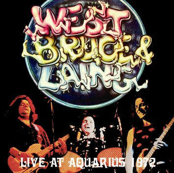 WEST, BRUCE & LAING / LIVE AT AQUARIUS 1972 (2CDR)
