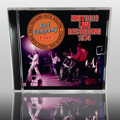 BAD COMPANY / HISTORIC RECORDING 1974 (1CDR)