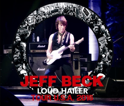 JEFF BECK / LOUD HAILER TOUR USA 2016 (3CDR)