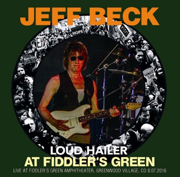 JEFF BECK / LOUD HAILER AT FIDDLER'S GREEN 2016 (2CDR)
