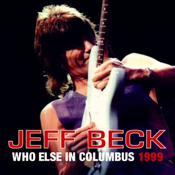 JEFF BECK / WHO ELSE IN COLUMBUS 1999 (2CDR)