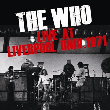 THE WHO / LIVE AT LIVERPOOL UNIV. 1971 (1CDR)