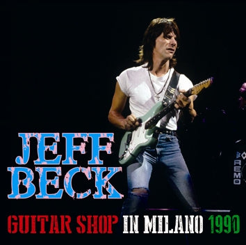 JEFF BECK / GUITAR SHOP IN MILANO 1990 (2CDR)