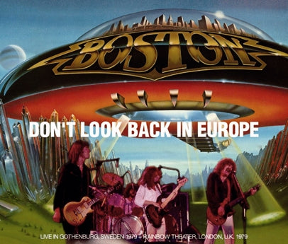 BOSTON / DON'T LOOK BACK IN EUROPE (3CDR)
