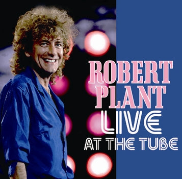 ROBERT PLANT / LIVE AT THE TUBE (2CDR)