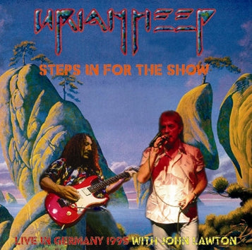 URIAH HEEP / STEPS IN FOR THE SHOW (2CDR)