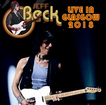JEFF BECK / LIVE IN GLASGOW 2018 (2CDR)