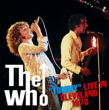 THE WHO / "TOMMY" LIVE IN CLEVELAND 1970 (2CDR)