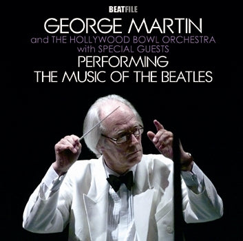 GEORGE MARTIN and THE HOLLYWOOD BOWL ORCHESTRA / PERFORMING THE MUSIC OF THE BEATLES (2CDR)
