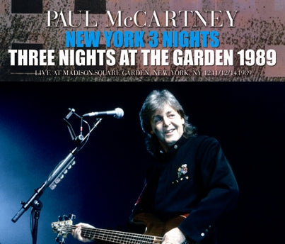 PAUL McCARTNEY / NEW YORK 3 NIGHTS THREE NIGHTS AT THE GARDEN 1989 (6CDR)