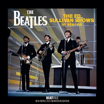 THE BEATLES / THE ED SULLIVAN SHOWS IN STEREO NEW REMIX 2022 REMASTERS EDITION Soundboard (2CDR)