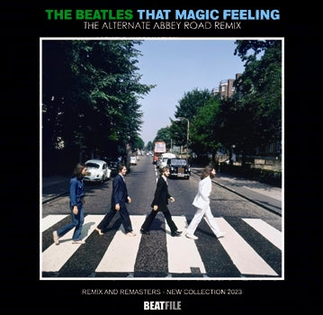THE BEATLES / THAT MAGIC FEELING THE ALTERNATE ABBEY ROAD REMIX Soundboard (1CDR)