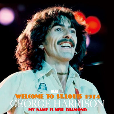 GEORGE HARRISON / WELCOME TO ST.LOUIS 1974 MY NAME IS NEIL DIAMOND (1CDR)