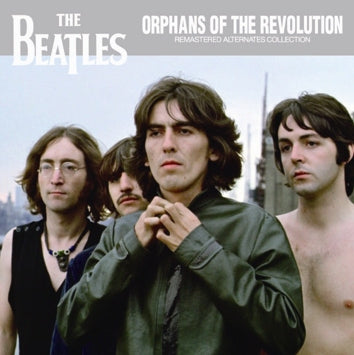 THE BEATLES / ORPHANS OF THE REVOLUTION Soundobard (1CDR)