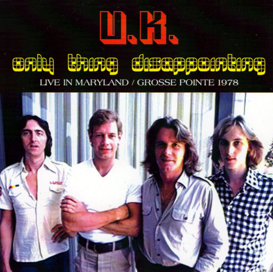 U.K. / ONLY THING DISAPPOINTING (2CDR)