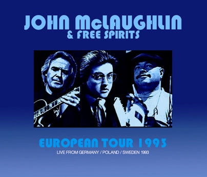 JOHN McLAUGHLIN & FREE SPIRITS / EUROPEAN TOUR 1993 SOUNDBOARD (4CDR)