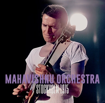 MAHAVISHNU ORCHESTRA / STOCKHOLM 1975 SOUNDBOARD (2CDR)