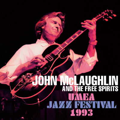 JOHN McLAUGHLIN Y LOS LIBRES ESPÍRITUS / FESTIVAL DE JAZZ DE UMEA 1993 (2 CD)