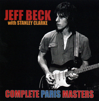 JEFF BECK with STANLEY CLARKE / COMPLETE PARIS MASTERS (1CDR)