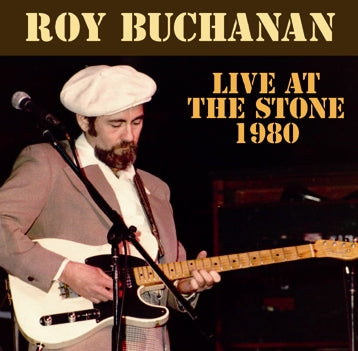 ROY BUCHANAN / LIVE AT THE STONE 1980 SOUNDBOARD (1CDR)