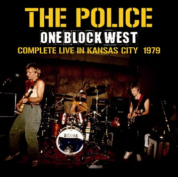 THE POLICE / ONE BLOCK WEST COMPLETE LIVE IN KANSAS CITY 1979 SOUNDBOARD (1CDR)