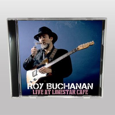 ROY BUCHANAN / LIVE AT LONESTAR CAFE (1CDR)