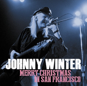 JOHNNY WINTER / MERRY CHRISTMAS IN SAN FRANCISCO SOUNDBOARD (2CDR)