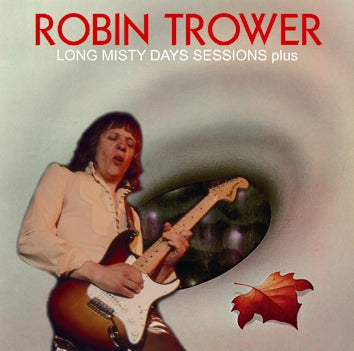 ROBIN TROWER / LONG MISTY DAYS SESSIONS plus (1CDR)
