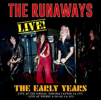 THE RUNAWAYS / LIVE! THE EARLY YEARS SOUNDBOARD (1CDR)