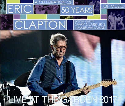 ERIC CLAPTON / LIVE AT THE GARDEN 2017 (3CDR)