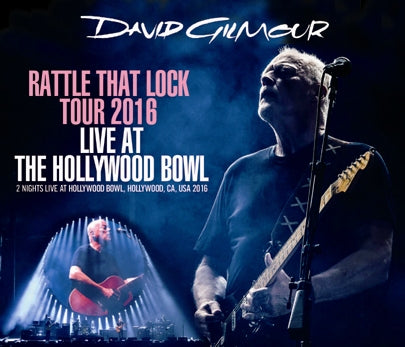 DAVID GILMOUR / LIVE AT THE HOLLYWOOD BOWL RATTLE THAT LOCK TOUR 2016 (5CDR)