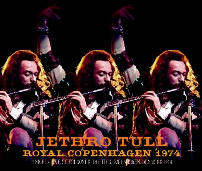JETHRO TULL / ROYAL COPENHAGEN 1974 (3CDR)