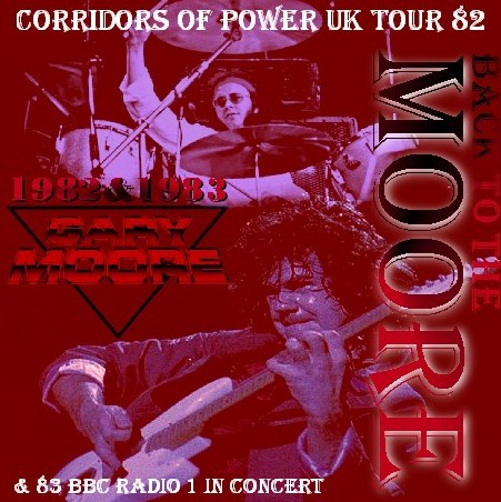 GARY MOORE / Corridors of Power Uk Tour 82 (2CDR)