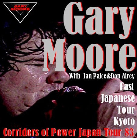 GARY MOORE / Corridors of Power Japan Tour 83 Kaikan Hall Kyoto (2CDR)
