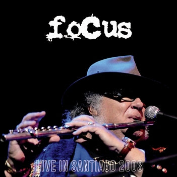 FOCUS / LIVE IN SANTIAGO 2003 Soundboard (2CDR)