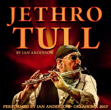 JETHRO TULL / PERFORMED BY IAN ANDERSON OKLAHOMA 2017 (2CDR)