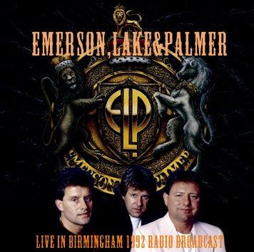 EMERSON, LAKE & PALMER / LIVE IN BIRMINGHAM 1992 RADIO BROADCAST SOUNDBOARD (1CDR)