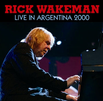 RICK WAKEMAN / LIVE IN ARGENTINA 2000 (2CDR)