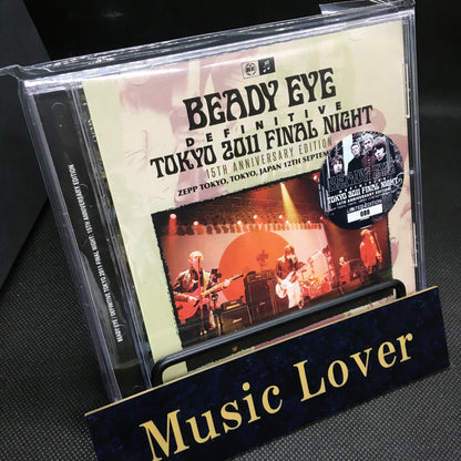 BEADY EYE / DEFINITIVE TOKYO 2011 FINAL NIGHT 15TH ANNIVERSARY EDITION (1CD+1DVDR)