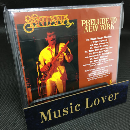 Santana / Prelude To New York SOUNDBOARD (1CDR)