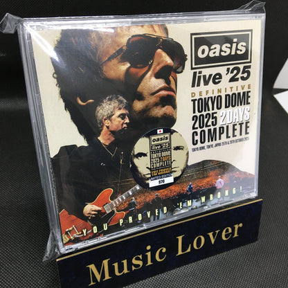 OASIS / DEFINITIVE TOKYO DOME 2025 2 DAYS COMPLETE YOU PROVED 'EM WRONG! [Final Press] (4CD+1DVDR)