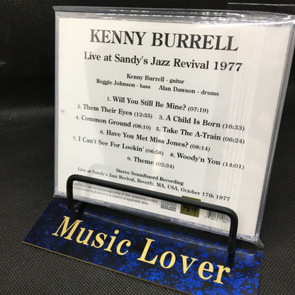Kenny Burrell / Live at Sandy's Jazz Revival 1977 STEREO SOUNDBOARD (1CDR)