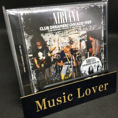 NIRVANA / CLUB DREAMERZ, CHICAGO 1989 (1CD)